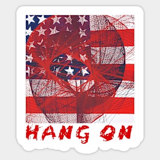 Patriots, Hang On! Sticker